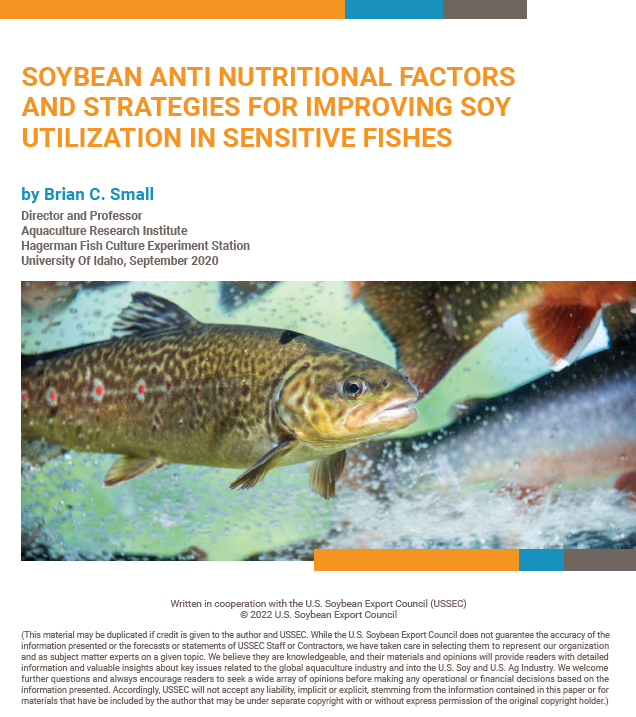 Soybean Anti Nutritional Factors and Strategies for Improving Soy Utilization in Sensitive Fishes technical bulletin by Brian C. Small